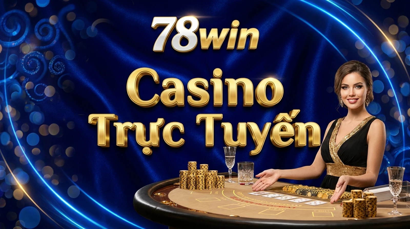 Baccarat & Casino Trực Tuyến 78win: Luật, Cầu, Mẹo