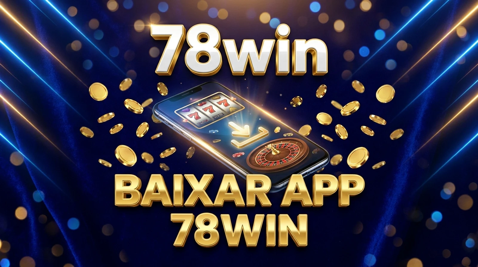 App 78win: Download iOS, Android e Jogo Responsável