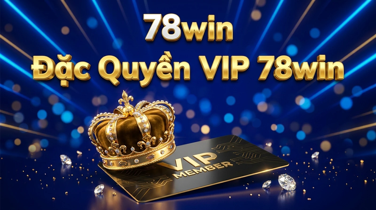 Chương Trình VIP 78win: 4 Cấp Bậc, Hoàn Trả Đến 5%
